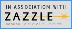 In association with Zazzle.com